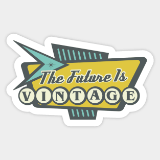 The Future is Vintage Sticker